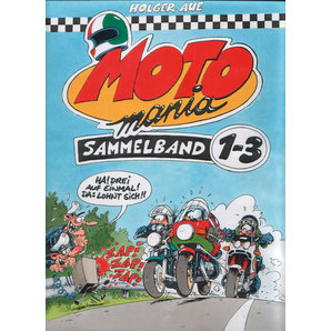 Motomania Comics Band 1-12 Sammel-Editionen- je 144 Seiten unter B�cher > B�cher